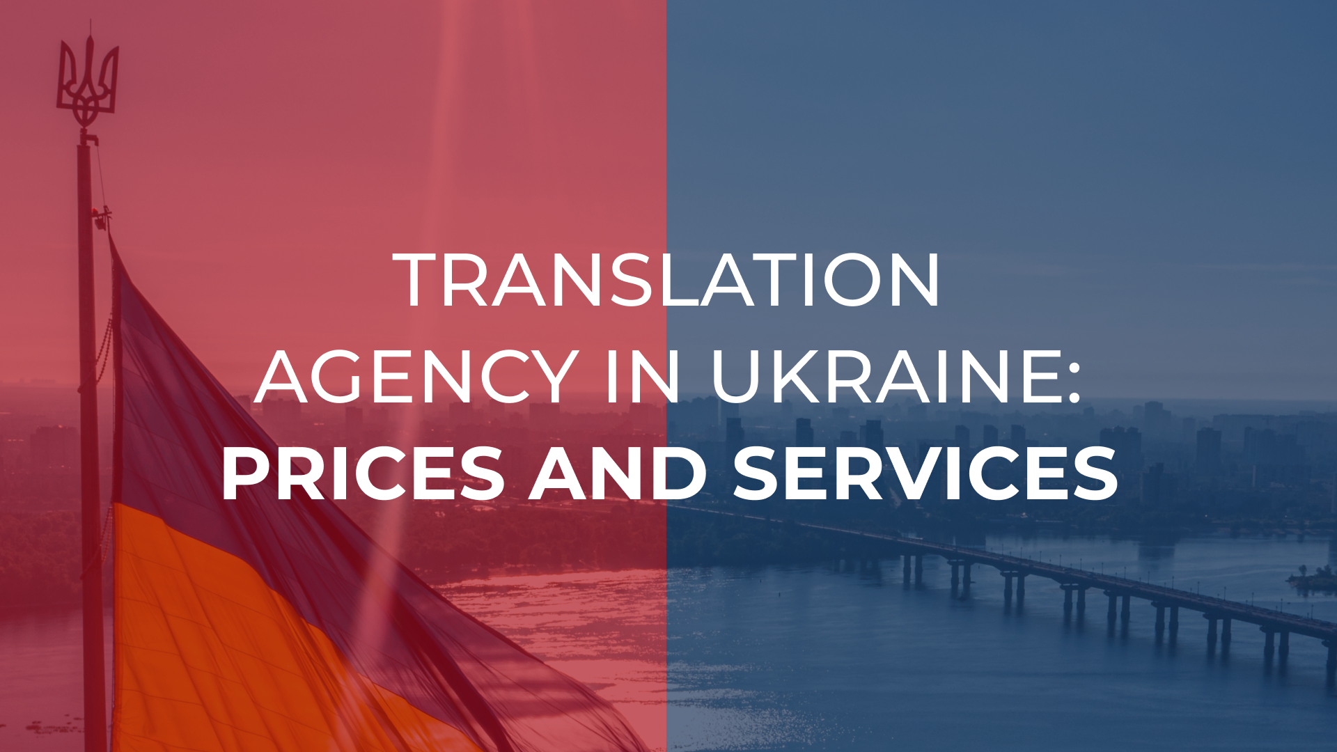 Translation Agency in Ukraine: Prices and Services